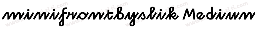 minifrontbyslik Medium字体转换